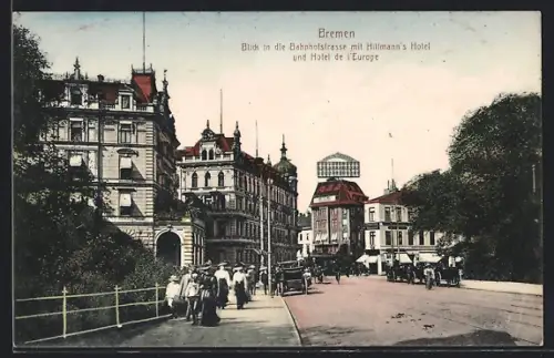 AK Bremen, Bahnhofstrasse mit Hotel Hillmann und Hotel de l`Europe