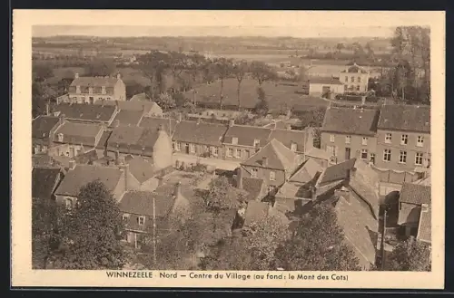 AK Winnezeele /Nord, Centre du Village, Auf fond: le Mont des Cats