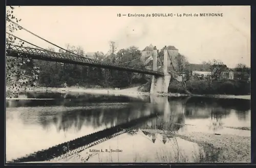 AK Meyronne, Le Pont de Meyronne sur la rivière avec vue sur les arbres environnants