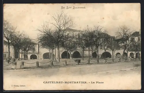 AK Castelnau-Montratier, La Place avec ses arbres et arcades