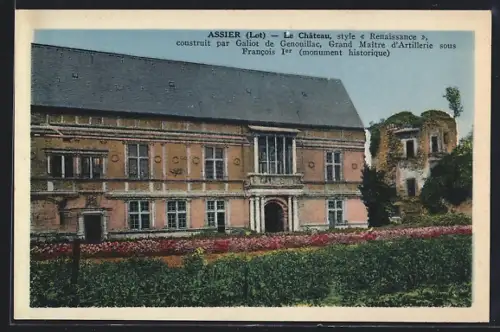 AK Assier /Lot, Le Château, style « Renaissance », construit par Galiot de Genouillac, monument historique