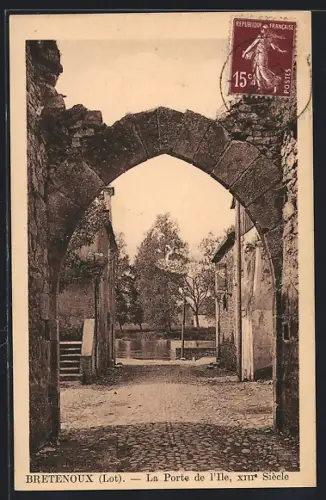 AK Bretenoux /Lot, La Porte de l`Ile, XIIIe Siècle