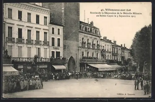 AK Villeneuve-sur-Lot, Remise de la Décoration de la Médaille Militaire au Soldat Capos le 3 Septembre 1915
