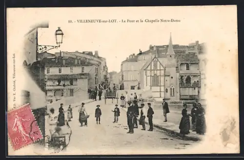 AK Villeneuve-sur-Lot, Le Pont et la Chapelle Notre-Dame