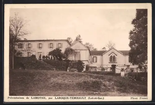 AK Laroque-Tembault /Lot-et-Gar., Préventorium de Lamothe