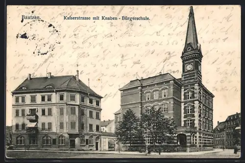 AK Bautzen, Kaiserstrasse mit Knaben-Bürgerschule