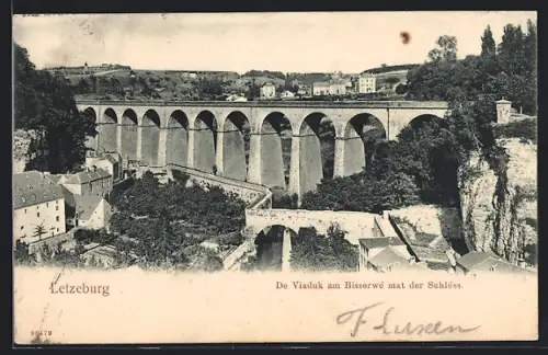 AK Letzeburg, De Viaduk am Bisserwé mat der Schléss