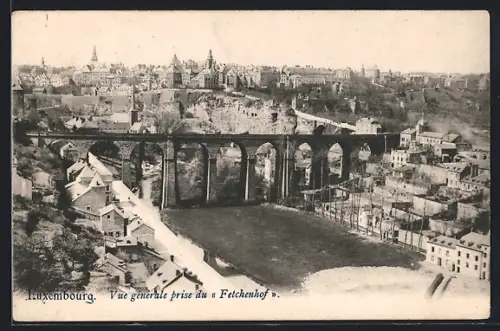 AK Luxembourg, Vue generale prise du Fetchenhof