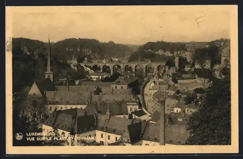 AK Luxembourg, Vue sur le Plateau du Rham