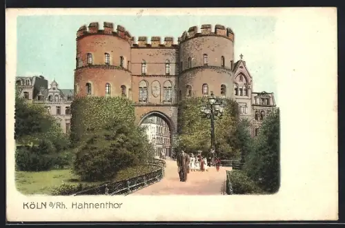 AK Köln a. Rh., Hahnenthor