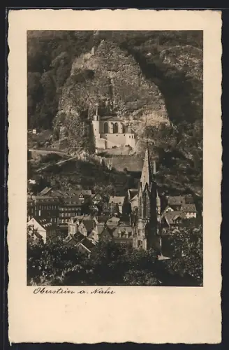 AK Oberstein a. Nahe, Felsenkirche und Stadtansicht