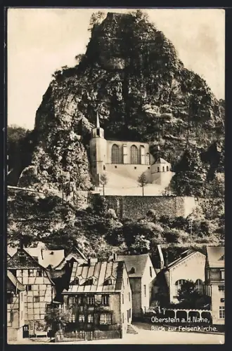AK Oberstein a. d. Nahe, Blick zur Felsenkirche