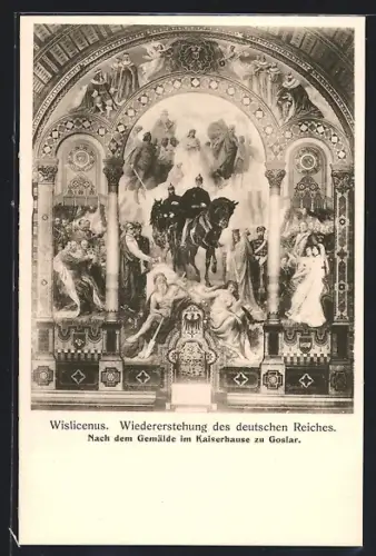 AK Goslar, Gemälde Wiedererstehung des deutschen Reiches im Kaiserhaus