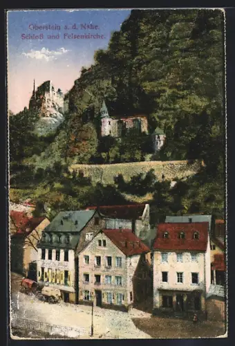 AK Oberstein a. d. Nahe, Schloss und Felsenkirche