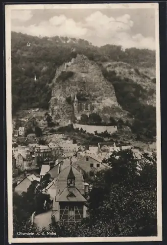 AK Oberstein a. d. Nahe, Felsenkirche, Burg, Stadtansicht