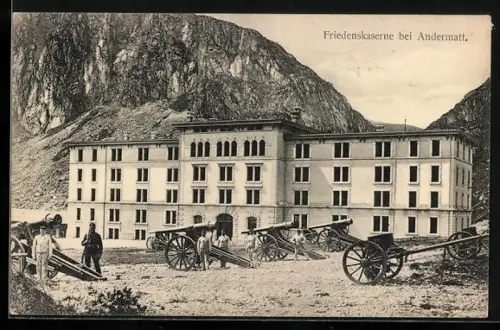 AK Andermatt, Friedenskaserne mit Kanonen