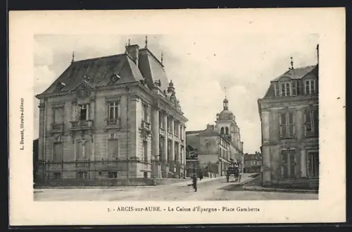 AK Arcis-sur-Aube, La Caisse d`Épargne, Place Gambetta