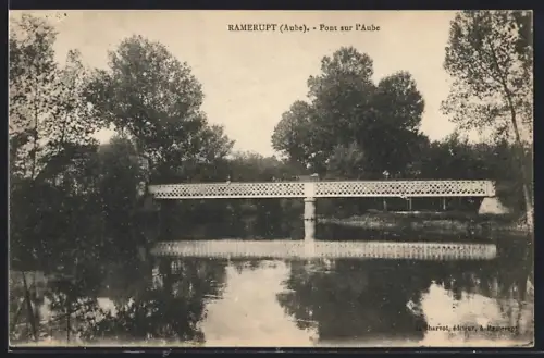 AK Ramerupt /Aube, Pont sur l`Aube