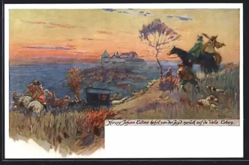 Künstler-AK Coburg, Herzog Johann Casimir kehrt von der Jagd zur Veste zurück