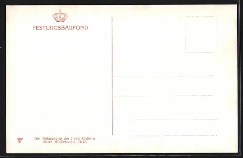 Künstler-AK Coburg, Belagerung der Feste Coburg durch Wallenstein 1632, Festungsbaufond