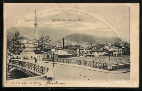 AK Sarajevo, Kaiserbrücke und Moschee