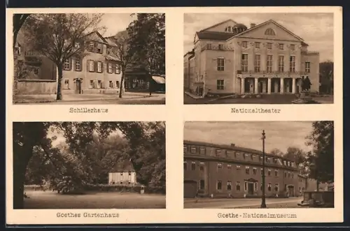 AK Weimar / Thüringen, Schillerhaus, Nationaltheater, Goethes Gartenhaus, Goethe-Nationalmuseum