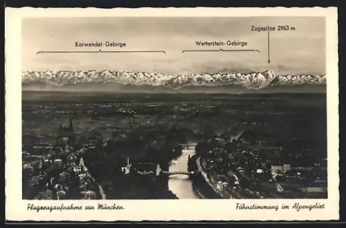 AK München, Flugzeugaufnahme mit Karwendel-Gebirge, Wetterstein-Gebirge und Zugspitze