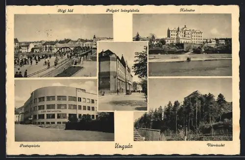 AK Ungvár, Postapalota, Kolostor, Régi híd, Várrészlet