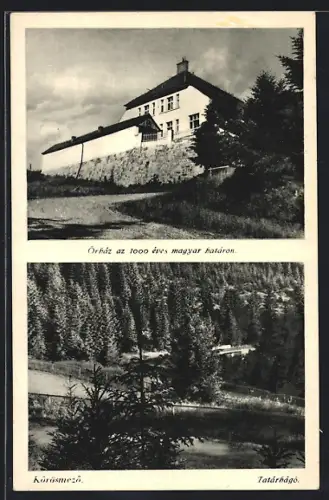 AK Körösmezö, Örház az 1000 éves magyar határon, Tatárhágó