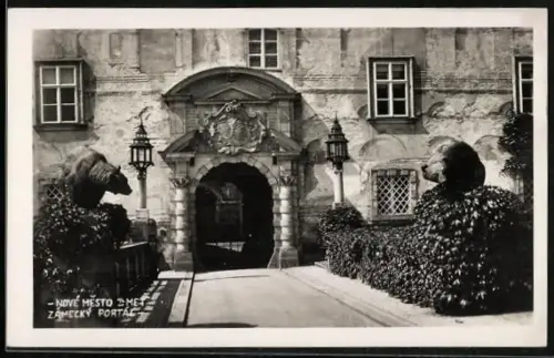 AK Nove Mesto n. Met., Zamecky Portal