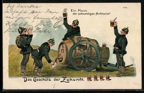 AK Artilleristen zapfen Bier aus dem Fass, Ein Hoch der schneidigen Artillerie!
