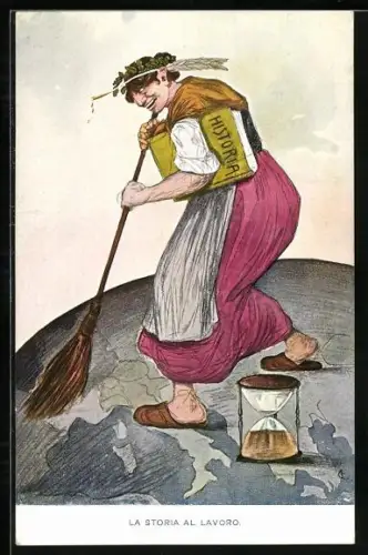 Künstler-AK La Storia al Lavoro, Die Geschichte kehrt Europa mit eisernem Besen aus