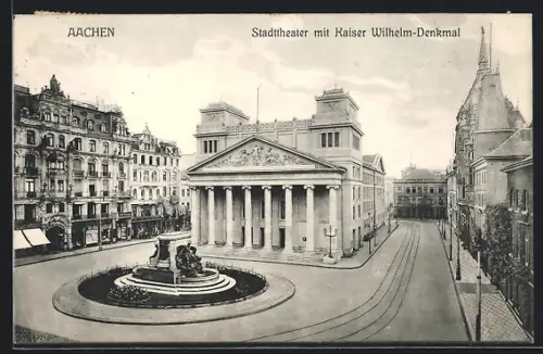 AK Aachen, Stadttheater, Kaiser Wilhelm-Denkmal