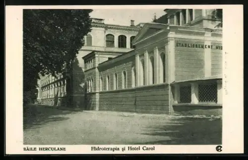 AK Baile Herculane, Hidroterapia si Hotel Carol