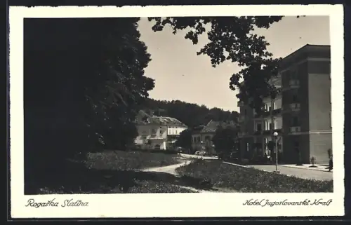 AK Rogaska Statina, Hotel Jugoslovanski Kralj