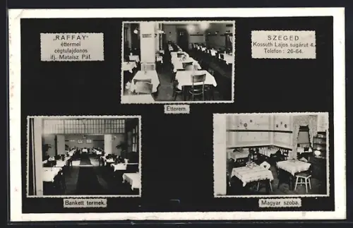 AK Szeged, Raffay, ifj. Mataisz Pál, Étterem, Bankett termek