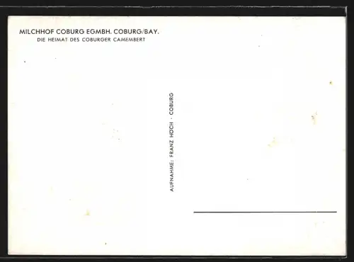 AK Coburg /Bay., Milchhof Coburg eGmbH, Heimat des Coburger Camembert