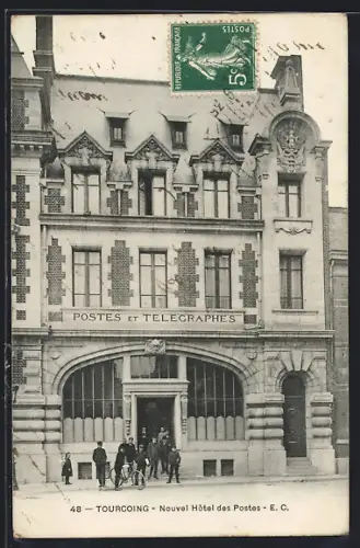 AK Tourcoing, Nouvel Hôtel des Postes et Télégraphes