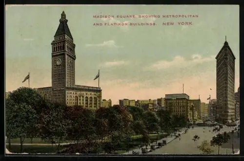AK New York, Madison Square showing Metropolitan and Flatiron Buildings