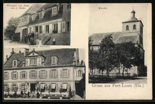 AK Fort-Louis /Els., Gasthaus zum Anker, Bes. J. BEcker, Schloss Batiston, Kirche