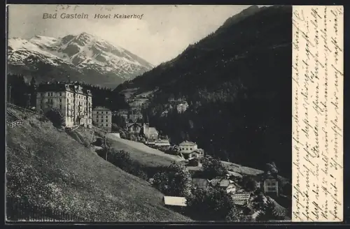 AK Bad Gastein, Hotel Kaiserhof mit Umgebung