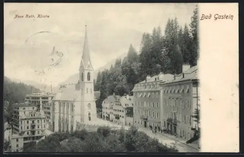 AK Bad Gastein, Neue kath. Kirche mit Badehaus Gruber