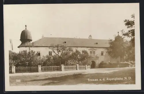 AK Trumau a. d. Aspangbahn, Gebäude mit Kuppelturm und 
