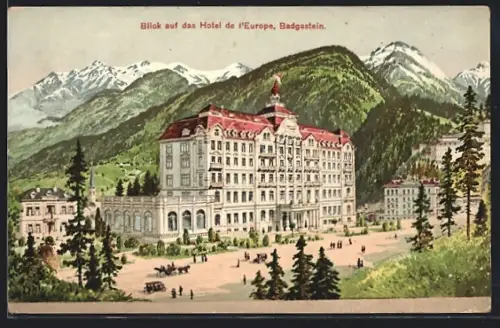 Künstler-AK Badgastein, Hotel de l`Europe mit Strasse und Bergpanorama