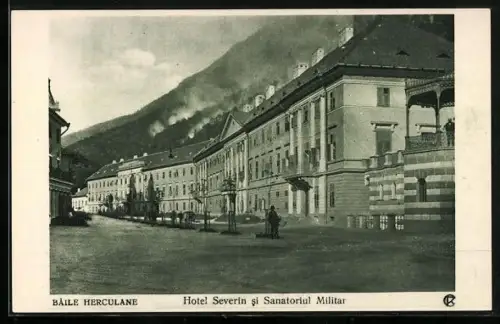 AK Baile Herculane, Hotel Severin si Sanatoriul Militar