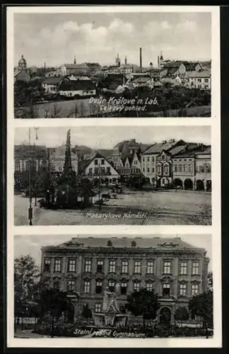 AK Dvur Králové n. Lab., Celkovy pohled, Masarykovo Námestí, Statní realne Gymnasium