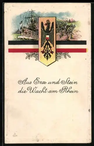 Künstler-AK Aus Erz und Stein die Wacht am Rhein - Schiff, Soldaten, Reichsadler mit Fahne