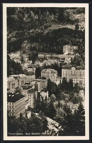 AK Bad Gastein /Tauernbahn, Teilansicht