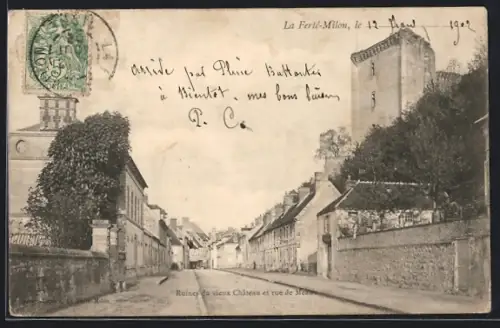 AK Ferté-Milon, Ruines du vieux Chateau et rue de Meaus
