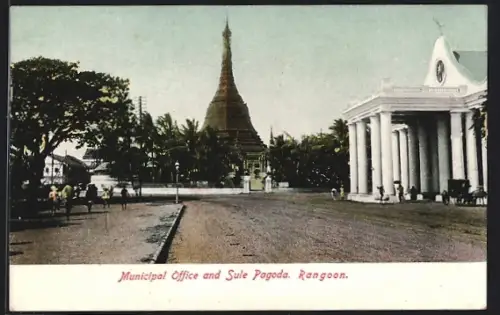AK Rangoon, Municipal Office an Sule Pagoda